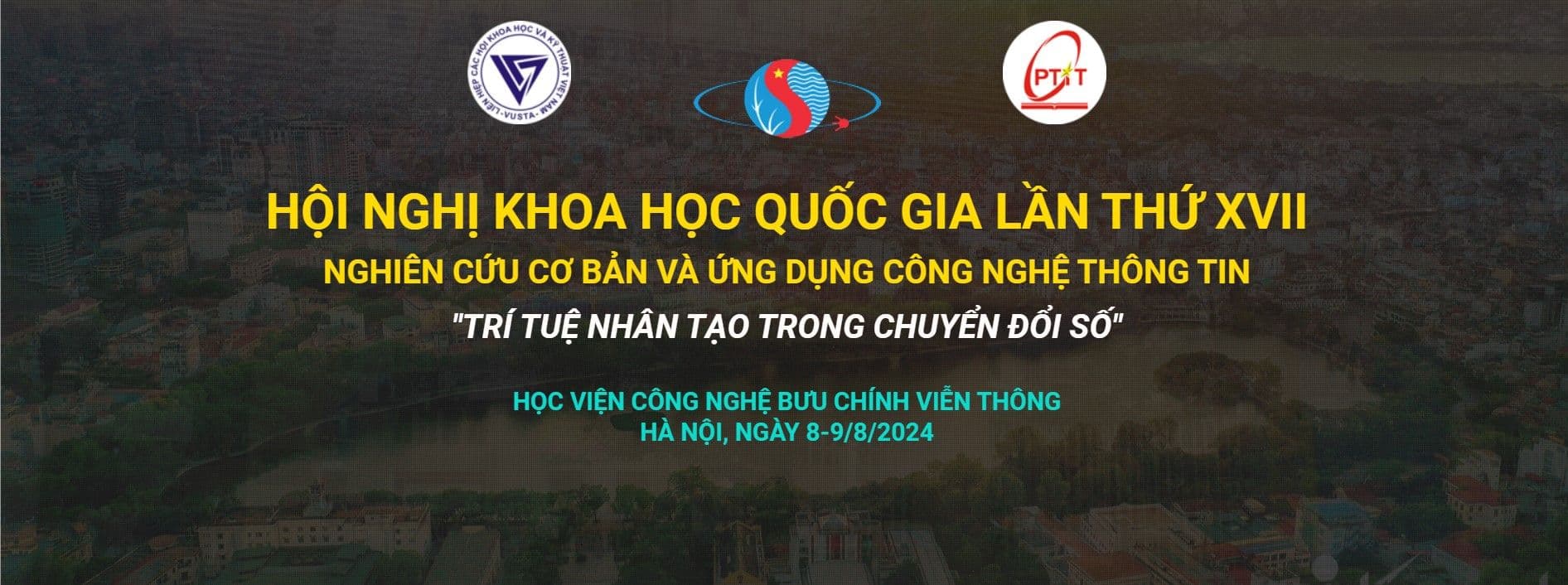 HỘI NGHỊ KHOA HỌC QUỐC GIA LẦN THỨ XVII NGHIÊN CỨU CƠ BẢN VÀ ỨNG DỤNG CÔNG NGHỆ THÔNG TIN &#8220;TRÍ TUỆ NHÂN TẠO TRONG CHUYỂN ĐỔI SỐ&#8221;