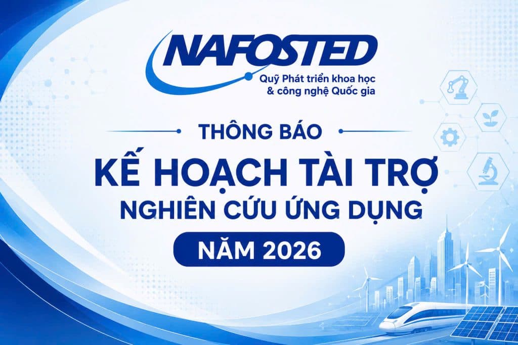 Thông báo Kế hoạch tài trợ nghiên cứu ứng dụng năm 2026 của Quỹ NAFOSTED